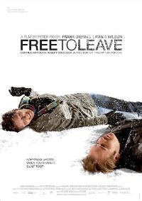 Free to Leave (2007) film online,Peter Payer,Frank Giering,Alfred Dorfer,Corinna Harfouch,Lavinia Wilson